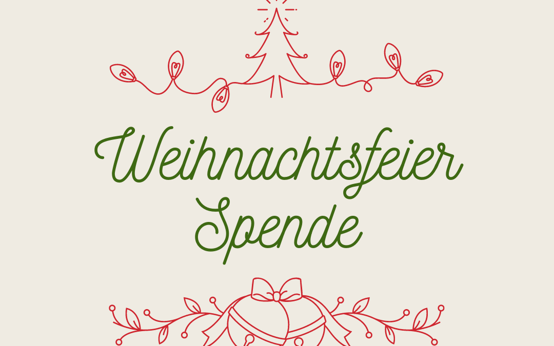 Anstatt Weihnachtsfeier: Spenden für die Zukunft